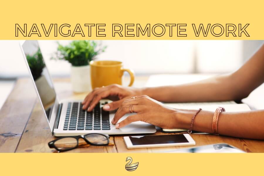 Navigating Remote Work