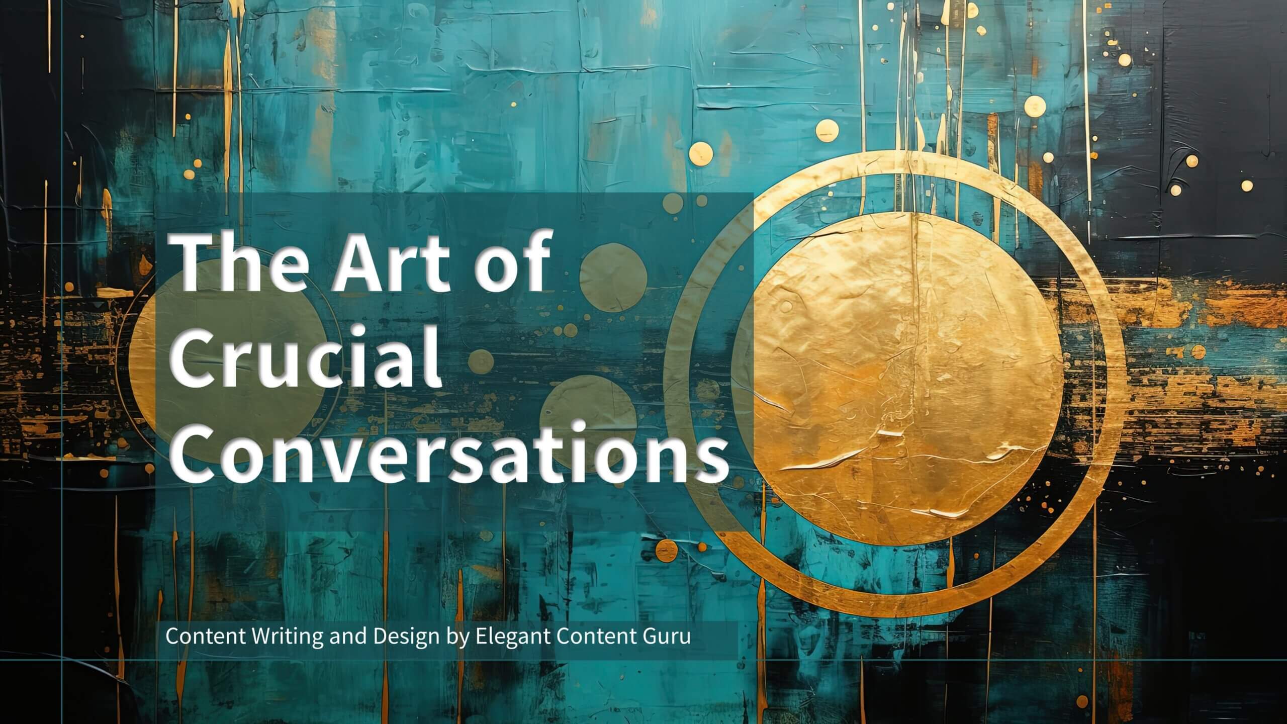 The Art of Crucial Conversations for Outstanding Presentations